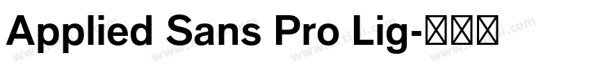 Applied Sans Pro Lig字体转换
